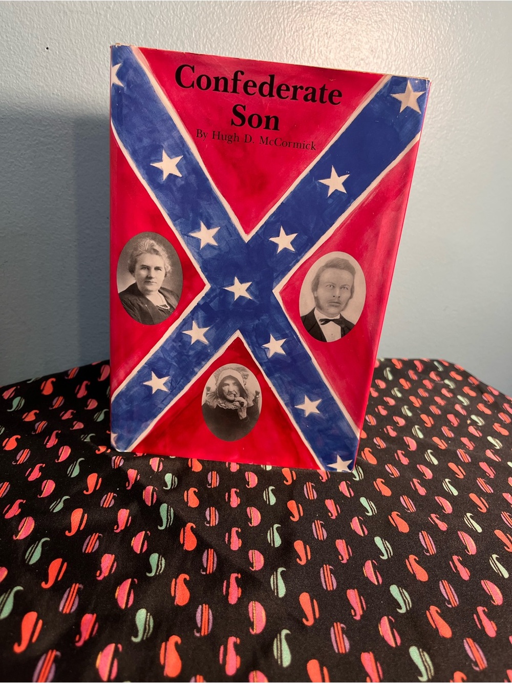 Signed Hardcover Book Confederate Son: The Life and Times of Hugh D. McCormick